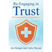 Re-Engaging in Trust: The Missing Ingredient to Fixing Healthcare