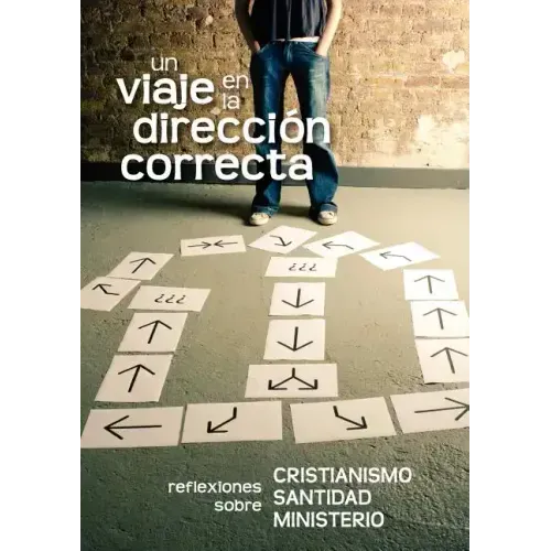 Un viaje en la dirección correcta (Spanish: A Journey in the Right Direction)