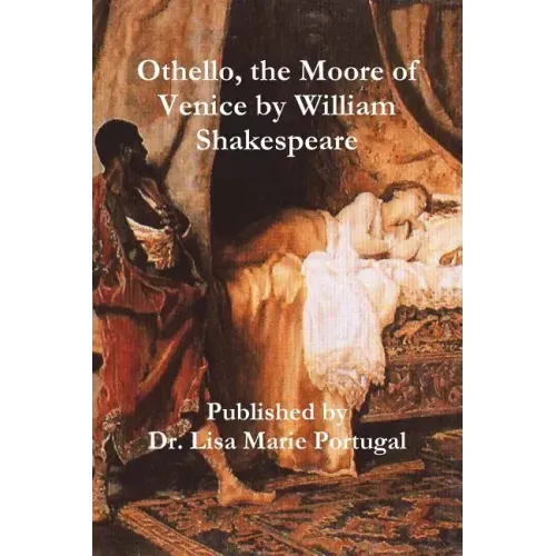 Othello, the Moore of Venice by William Shakespeare