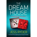 The Dream House: An absolutely gripping psychological thriller