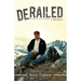 Derailed: A Memoir