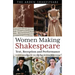 Women Making Shakespeare