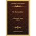 St. Bernardine: A Dramatic Poem (1862)