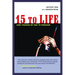 15 to Life: How I Painted My Way to Freedom