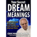 Your Secret Dream Meanings: Giant A-Z Dictionary The Meaning of Dreams