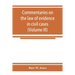 Commentaries on the law of evidence in civil cases (Volume III)
