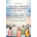 The Mass, Motion and Measurement of Faith