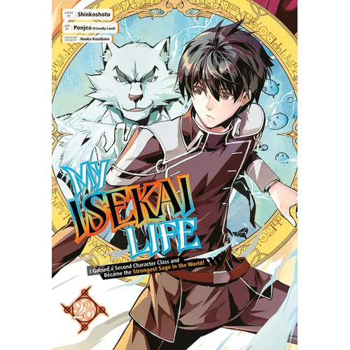 My Isekai Life 23: I Gained a Second Character Class and Became the Strongest Sage in the World!