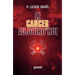 Le cancer aujourd'hui