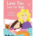 Love You, Love You 'Night: A Sweet and Comforting Children's Bedtime Story for Ages 3-7