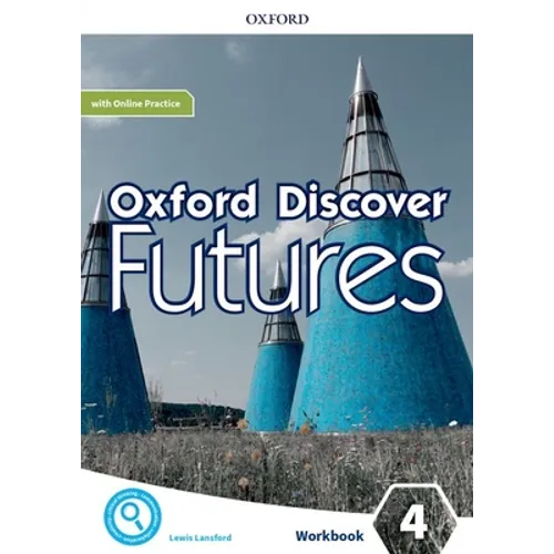 Oxford Discover Futures Level 4 Workbook with Online Practice