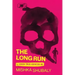 The Long Run & Other True Stories
