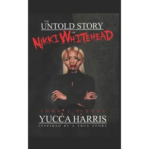 The Untold Story Of Nikki Whitehead: Torn 2 Pieces Inspired By A True Story