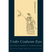 Under Confucian Eyes: Writings on Gender in Chinese History