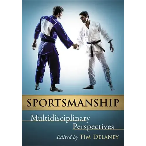 Sportsmanship: Multidisciplinary Perspectives