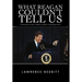 What Reagan Couldn't Tell Us