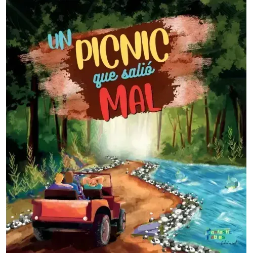 Un Picnic Que Salió Mal: Una Historia de Aventuras para niños con ilustraciones