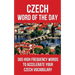 Czech Word of the Day: 365 High Frequency Words to Accelerate Your Czech Vocabulary