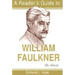 A Reader's Guide to William Faulkner: The Novels