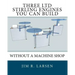 Three Ltd Stirling Engines You Can Build Without a Machine Shop: An Illustrated Guide