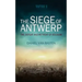 Wwi: The Siege of Antwerp - The Defeat and Retreat of Belgium