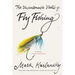 The Unreasonable Virtue of Fly Fishing