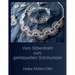 Vom Silberdraht zum gekloeppelten Schmuckset