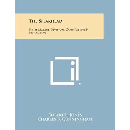 The Spearhead: Fifth Marine Division, Camp Joseph H. Pendleton