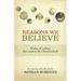 Reasons We Believe: 50 Lines of Evidence That Confirm the Christian Faith