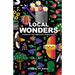 Local Wonders: Poems of our Immediate Surrounds