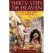 Thirty Steps to Heaven: The Ladder of Divine Ascent for All Walks of Life