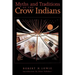 Myths and Traditions of the Crow Indians