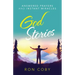 God Stories: Answered Prayers and Instant Miracles