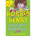 Horrid Henry Tricks the Tooth Fairy