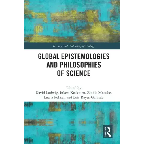 Global Epistemologies and Philosophies of Science