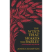 The Wind That Shakes the Barley: Irish Songs of War & Rebellion