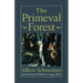 The Primeval Forest