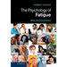 The Psychology of Fatigue: Work, Effort and Control