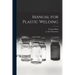 Manual for Plastic Welding