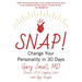 Snap!: Change Your Personality in 30 Days