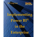 Implementing Power BI in the Enterprise