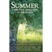 Summer: A Spiritual Biography of the Season