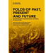 Folds of Past, Present and Future: Reconfiguring Contemporary Histories of Education