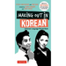 Making Out in Korean: A Korean Language Phrase Book