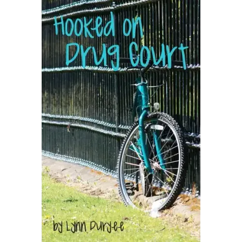 Hooked on Drug Court