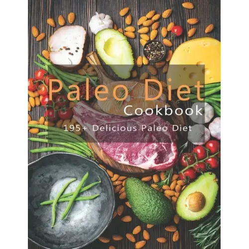 Paleo Cookbook: 195+ Delicious Paleo Diet