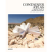 Container Atlas: A Practical Guide to Container Architecture - Updated and Extended Version