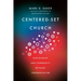 Centered-Set Church: Discipleship and Community Without Judgmentalism