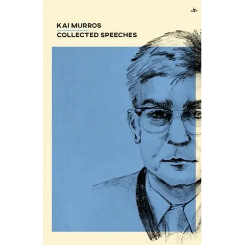 Kai Murros: Collected Speeches