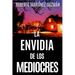 LA ENVIDIA DE LOS MEDIOCRES (Lucas Acevedo 2)